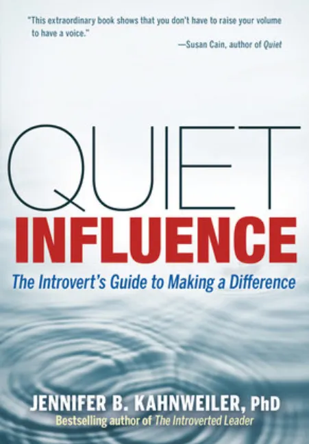 Quiet Influence Dr. Jennifer Kahnweiler